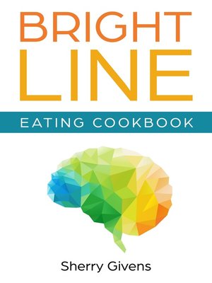 cover image of Bright Line Eating Cookbook